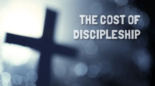 Discipleship is Costly