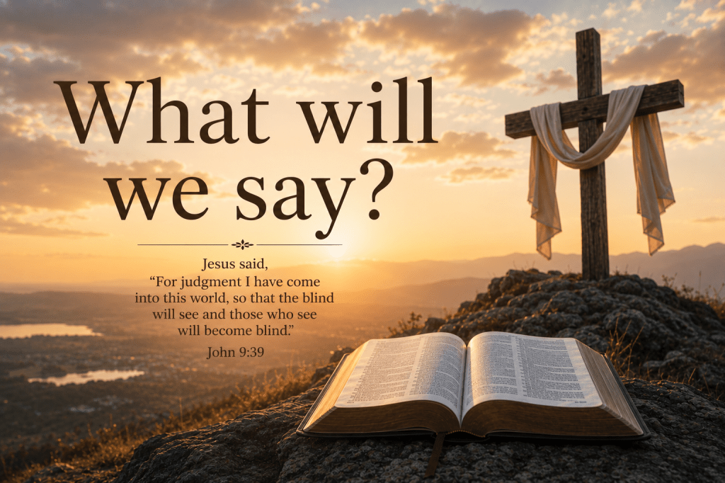 What will we say?
